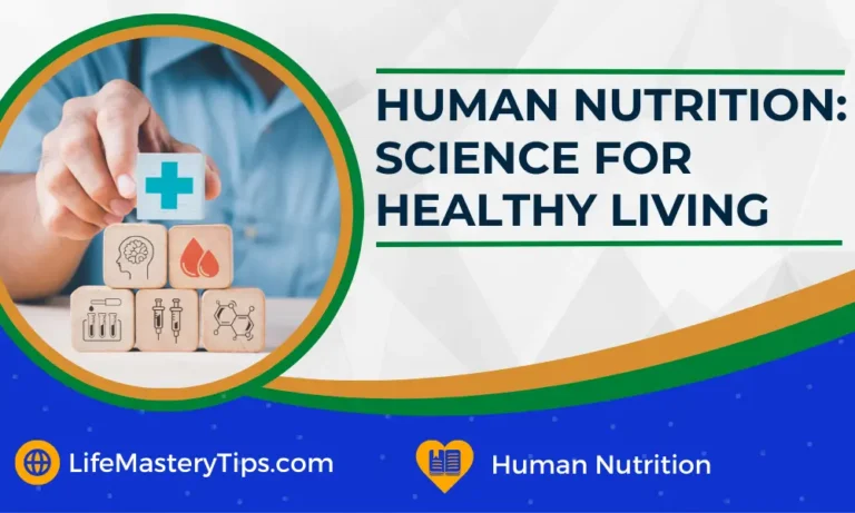 Human Nutrition Science For Healthy Living